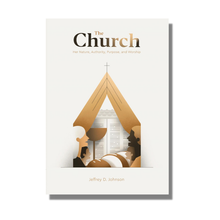 The Church: Her Nature, Authority, Purpose, and Worship - Media Gratiae - Free Grace Press