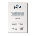 The Confessing Baptist (Second Edition): Essays on the Use of Creeds in Baptist Faith & Life