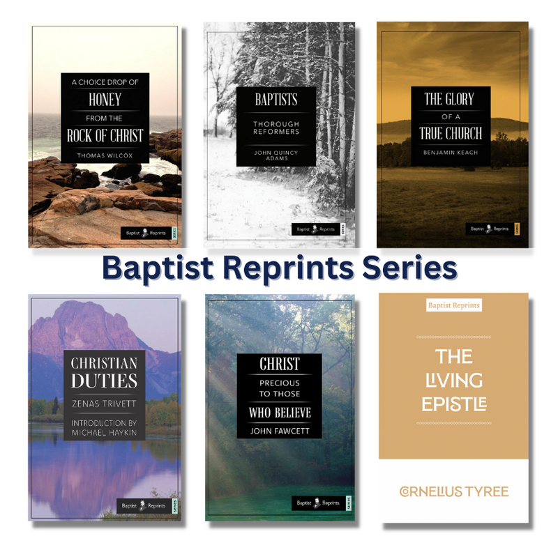 Baptist Reprints Bundle (6-Book Set)