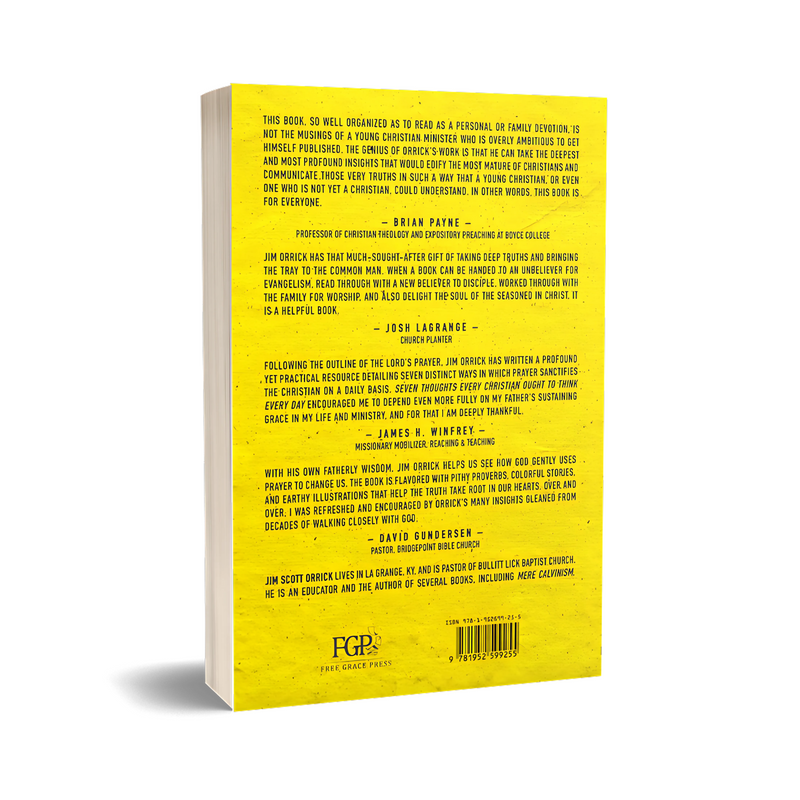 Seven Thoughts Every Christian Ought to Think Every Day: Laying a Foundation for a Life of Prayer