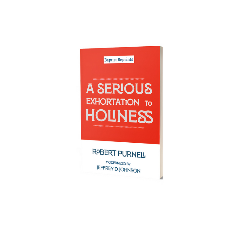 A Serious Exhortation to Holiness