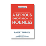 A Serious Exhortation to Holiness