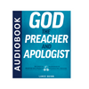 God the Preacher and Apologist