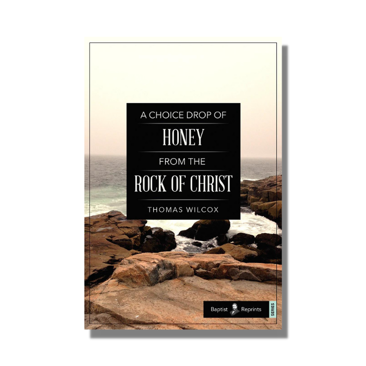 A Choice Drop of Honey from the Rock of Christ – Free Grace Press
