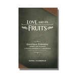 Love and Its Fruits - Free Grace Press - Free Grace Press