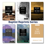 The Baptist Reprints 6-Book Series - Free Grace Press - Free Grace Press