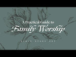 A Guide to Family Worship